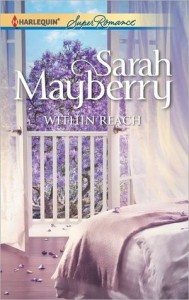 <i>Within Reach</i> by Sarah Mayberry