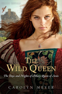 <i>The Wild Queen</i> by Carolyn Meyer