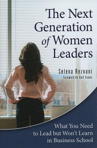 <i>The Next Generation of Women Leaders</i> by Selena Rezvani